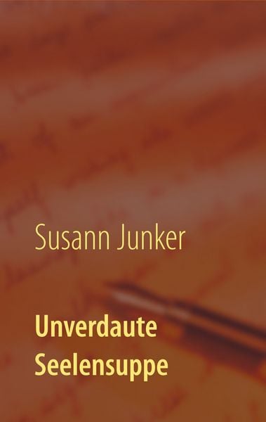 Produktbild: Unverdaute Seelensuppe