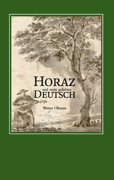 Produktbild: Horaz und mein geliebtes Deutsch