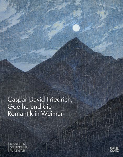Produktbild: Caspar David Friedrich, Goethe und die Romantik in Weimar