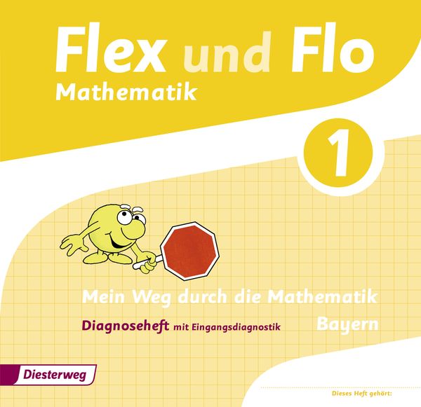 Flex und Flo 1. Diagnoseheft. Bayern, Geheftet von Carina Eiswirth,Jutta Friess,Sina Heinig,Sonja Mehringer,Katja Muschler, Verlag Moritz Diesterweg
