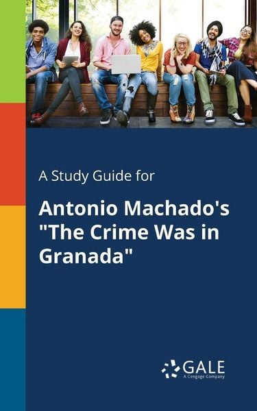 Produktbild: A Study Guide for Antonio Machado's "The Crime Was in Granada"