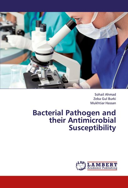 Produktbild: Bacterial Pathogen and their Antimicrobial Susceptibility