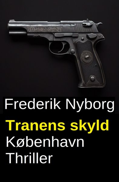 Produktbild: Tranens skyld: K&oslash;benhavn Thriller