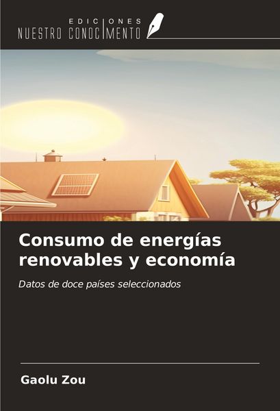 Produktbild: Consumo de energ&iacute;as renovables y econom&iacute;a