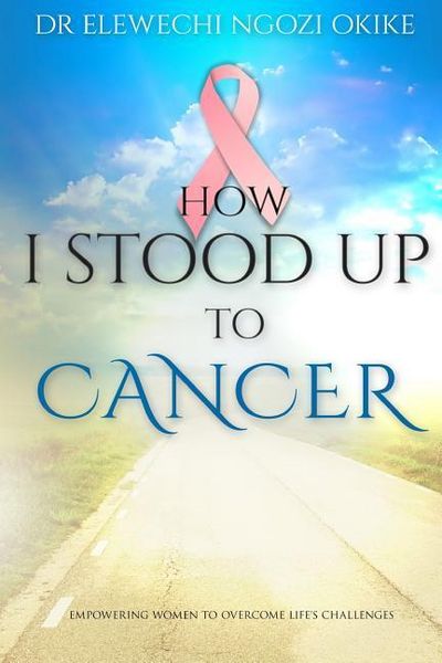 Produktbild: How I stood Up to Cancer: Empowering Women to Overcome Life's Challenges