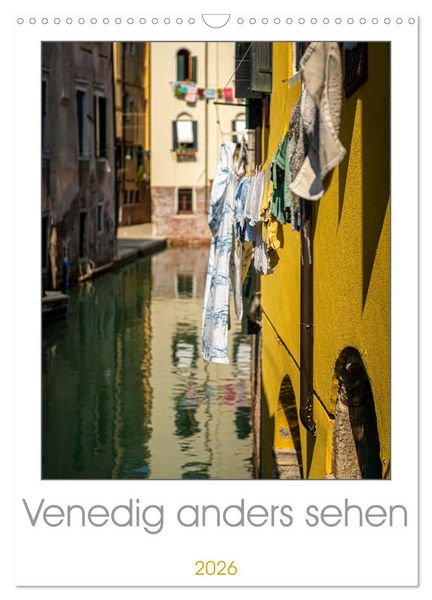 Produktbild: Venedig anders sehen (Wandkalender 2026 DIN A3 hoch), CALVENDO Monatskalender