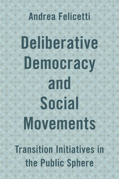 Produktbild: Deliberative Democracy and Social Movements