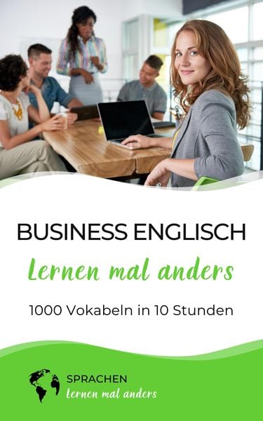 Produktbild: Business Englisch lernen mal anders - 1000 Vokabeln in 10 Stunden