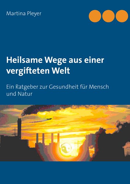 Produktbild: Heilsame Wege aus einer vergifteten Welt