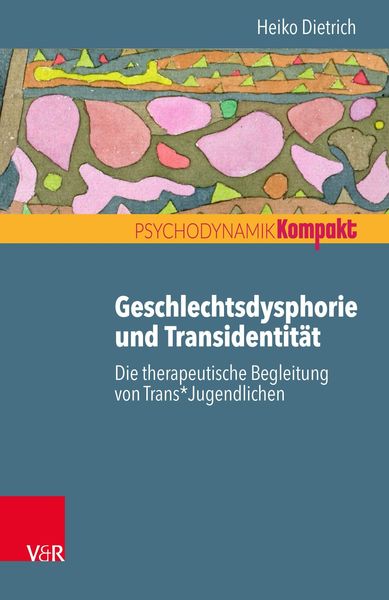 Geschlechtsdysphorie und Transidentität