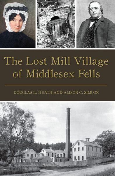 Produktbild: The Lost Mill Village of Middlesex Fells