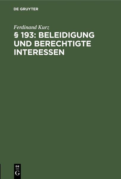 Produktbild: &sect; 193: Beleidigung und berechtigte Interessen