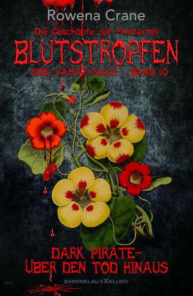 Produktbild: Blutstropfen - Die Gesch&ouml;pfe der Finsternis, Band 10: Dark Pirate - &uuml;ber den Tod hinaus