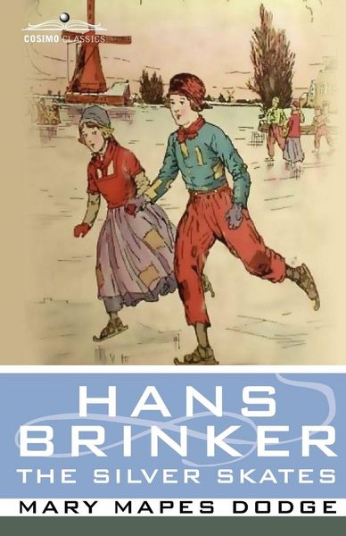 Produktbild: Hans Brinker, or the Silver Skates