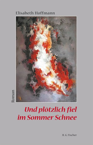 Produktbild: Und pl&ouml;tzlich fiel im Sommer Schnee