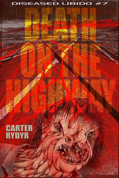 Produktbild: Diseased Libido #7 Death on the Highway