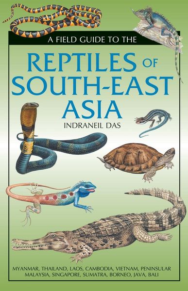 Produktbild: Field Guide to the Reptiles of South-East Asia