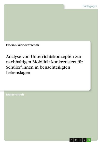 Produktbild: Analyse von Unterrichtskonzepten zur nachhaltigen Mobilit&auml;t konkretisiert f&uuml;r Sch&uuml;ler*innen in benachteiligten Lebenslagen