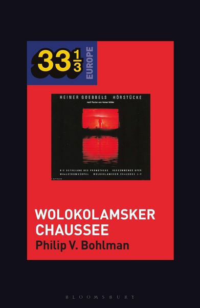 Produktbild: Bohlman, P: Heiner Muller and Heiner Goebbels's Wolokolamske