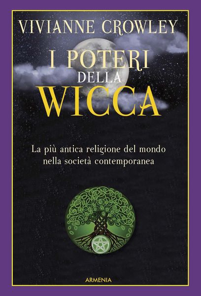 Produktbild: I poteri della Wicca. La pi&ugrave; antica religione del mondo nella societ&agrave; contemporanea