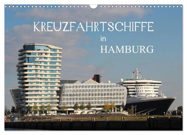 Produktbild: Kreuzfahrtschiffe in Hamburg (Wandkalender 2026 DIN A3 quer), CALVENDO Monatskalender