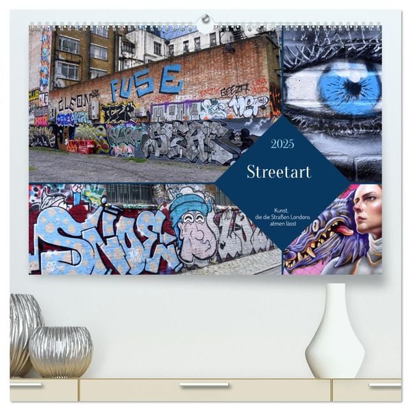 Streetart-Kunst, die die Straßen Londons atmen lässt (hochwertiger Premium Wandkalender 2025 DIN A2 quer), Kunstdruck in