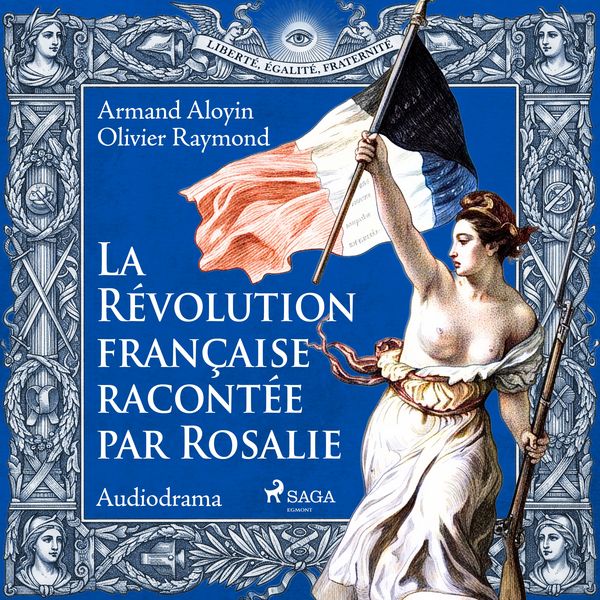 Produktbild: La R&eacute;volution fran&ccedil;aise racont&eacute;e par Rosalie