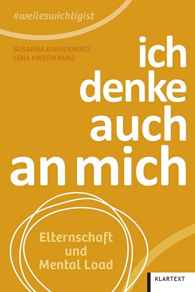 Ich denke auch an mich, Taschenbuch von Susanna Karademirci,Lena Kristin Kunz, Klartext, 978-3-8375-2746-9