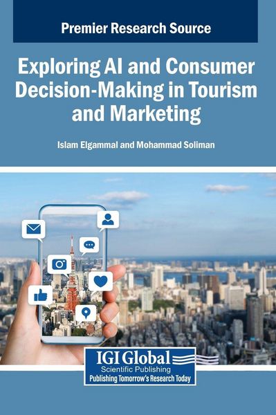 Produktbild: Exploring AI and Consumer Decision-Making in Tourism and Marketing