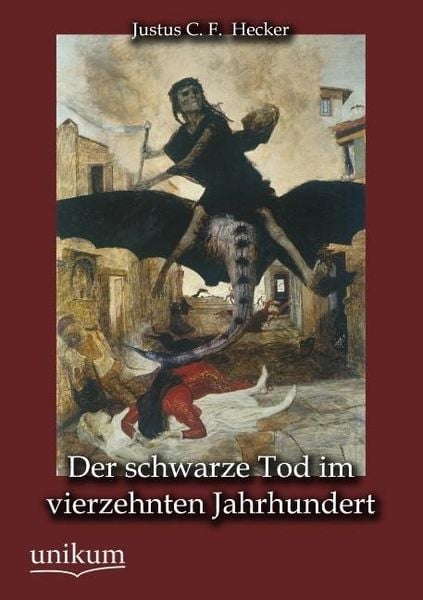 Produktbild: Hecker, J: Der schwarze Tod im vierzehnten Jahrhundert