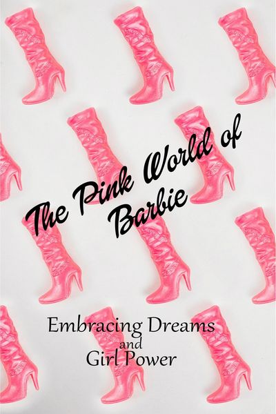 Produktbild: "The Pink World of Barbie: Embracing Dreams and Girl Power" (Women)