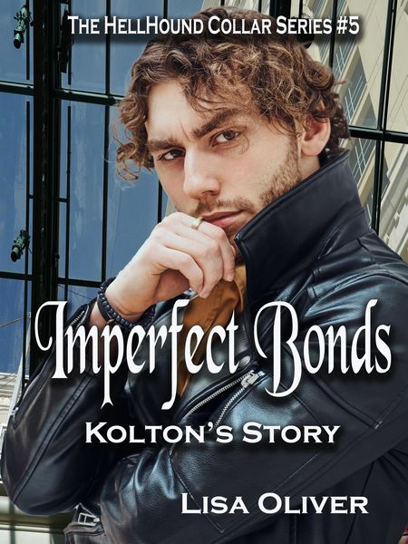 Produktbild: Imperfect Bonds: Kolton's Story (Hellhound Collar Series, #5)