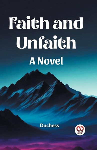 Produktbild: Faith and Unfaith A Novel