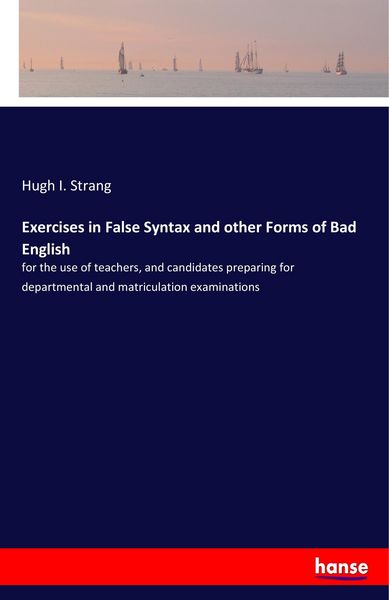Produktbild: Exercises in False Syntax and other Forms of Bad English