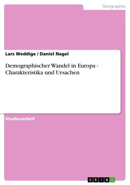 Produktbild: Demographischer Wandel in Europa - Charakteristika und Ursachen