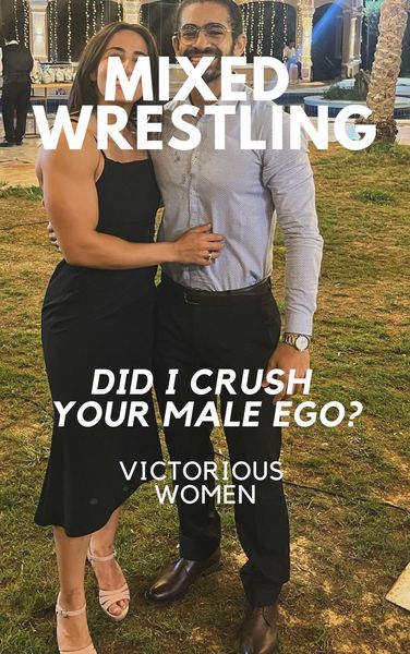 Produktbild: Mixed Wrestling Did I Crush Your Male Ego? Victorious Women