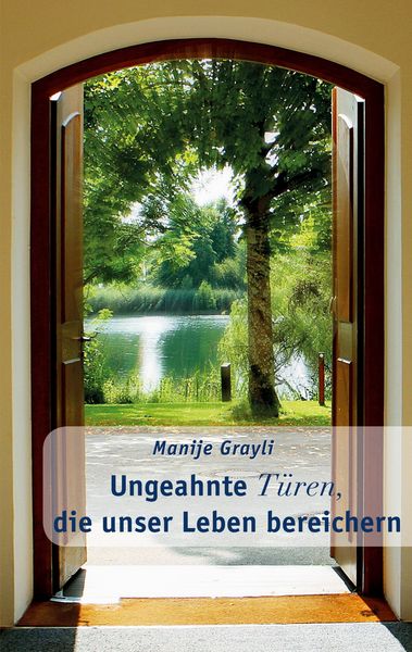 Produktbild: Ungeahnte T&uuml;ren, die unser Leben bereichern
