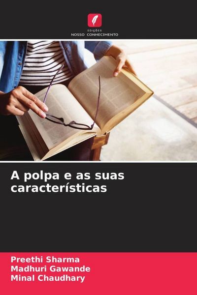 Produktbild: A polpa e as suas caracter&iacute;sticas
