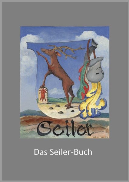 Das Seiler-Buch, Gebundene Ausgabe von Alwin Seiler, BoD – Books on Demand, 9783741241413