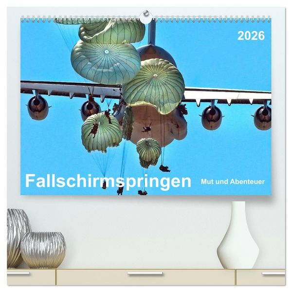 Produktbild: Fallschirmspringen - Mut und Abenteuer (hochwertiger Premium Wandkalender 2026 DIN A2 quer), Kunstdruck in Hochglanz