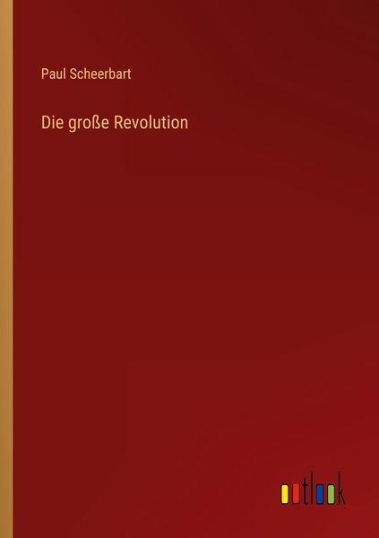 Produktbild: Die gro&szlig;e Revolution