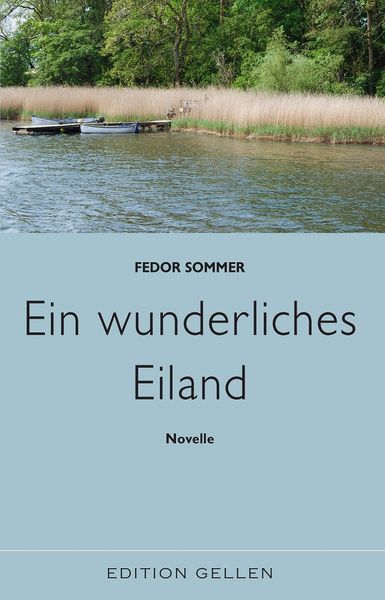 Ein wunderliches Eiland, Taschenbuch von Fedor Sommer, Neisse Verlag, 9783862760985