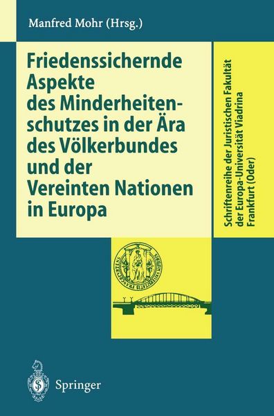 Produktbild: Friedenssichernde Aspekte des Minderheitenschutzes in der &Auml;ra des V&ouml;lkerbundes und der Vereinten Nationen in Europa