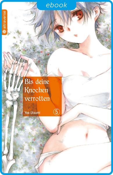 Produktbild: Bis deine Knochen verrotten 05