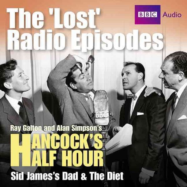Produktbild: Simpson, A: Hancock's Half Hour the 'Lost' Radio Episodes: S