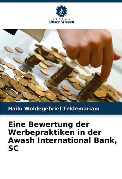 Produktbild: Eine Bewertung der Werbepraktiken in der Awash International Bank, SC