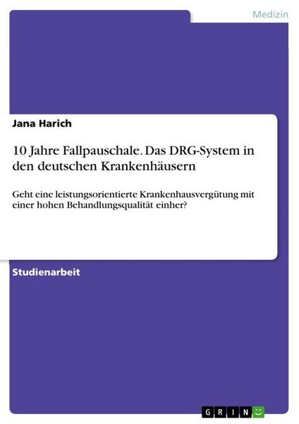 Produktbild: 10 Jahre Fallpauschale. Das DRG-System in den deutschen Krankenh&auml;usern