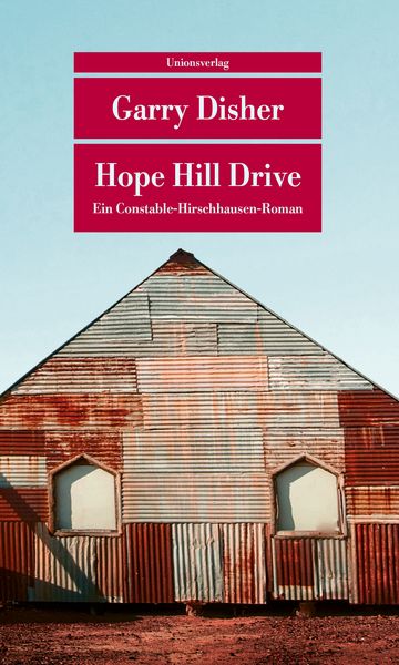 Hope Hill Drive, Taschenbuch von Garry Disher, Unionsverlag, 9783293209220
