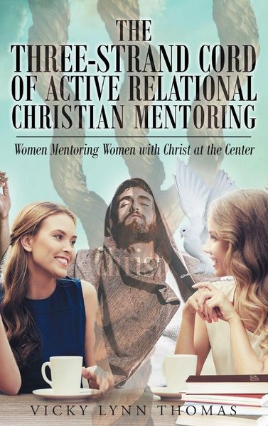Produktbild: The Three-Strand Cord of Active Relational Christian Mentoring