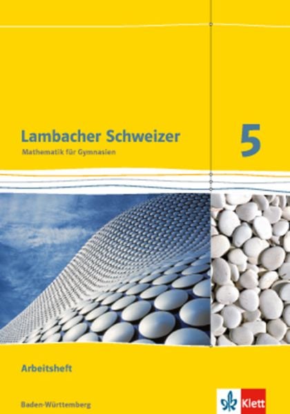 Lambacher Schweizer. 5. Schuljahr. Arbeitsheft plus Lösungsheft. Neubearbeitung. Baden-Württemberg